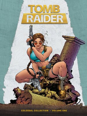 Tomb Raider Colossal Collection Volume 1 - The Free Library of